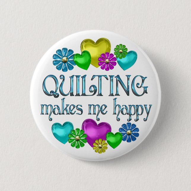 Quilting Happiness Button (Front)