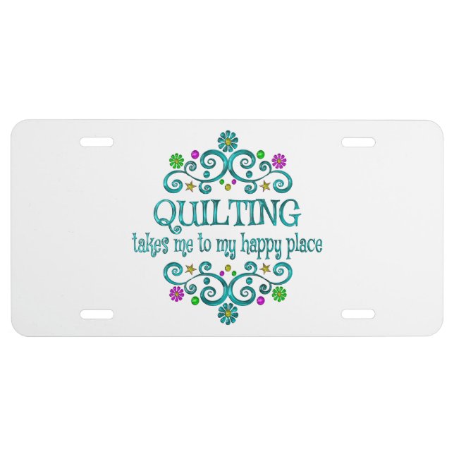 Quilting Happy Place License Plate (Front)