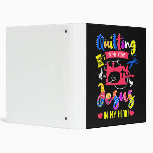 Quilting In My Veins Jesus In My Heart   Quilting 3 Ring Binder