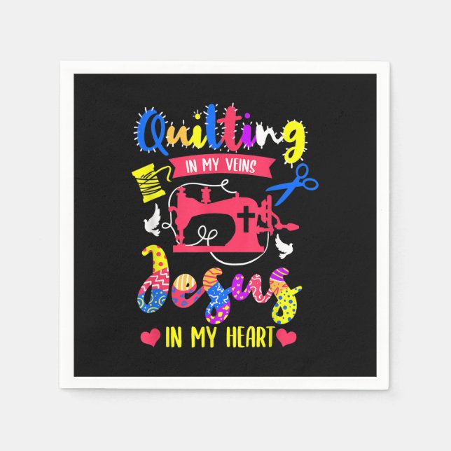 Quilting In My Veins Jesus In My Heart | Quilting Napkins (Front)