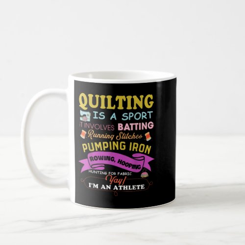 Quilting Is A Sport Funny Quilt Sayings Sewer Quil Coffee Mug