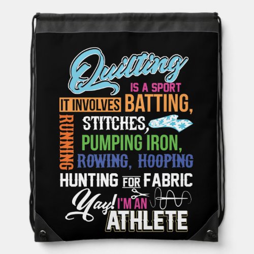 Quilting Is A Sport It Involves Batting Drawstring Bag