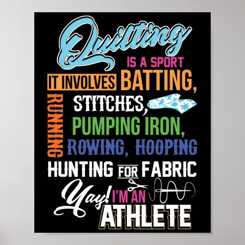 Quilting Is A Sport It Involves Batting Poster