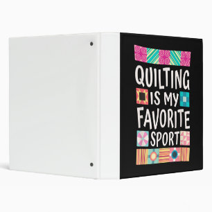 Quilting Is My Favorite Sport Quilting Lovers 3 Ring Binder