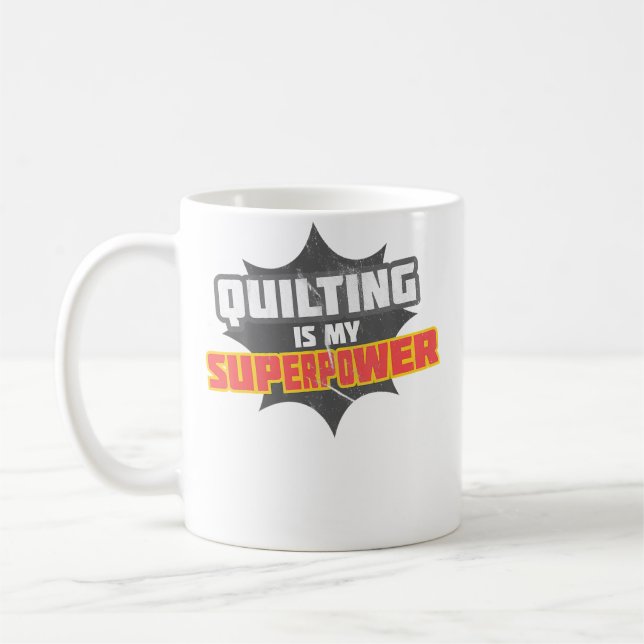 Quilting Is My Superpower 	 Quilting Grandma Shirt Coffee Mug (Left)