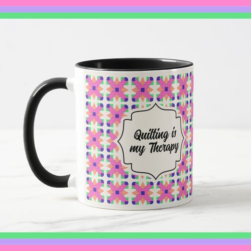 Quilting is my Therapy Mug