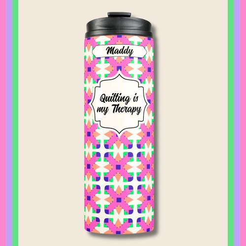 Quilting is my Therapy Thermal Tumbler