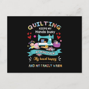 Quilting Keep My Hands Busy My Mind Calm My Heart Postcard