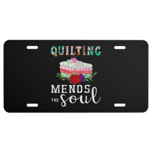 Quilting Mends Soul Quilter Gift   Quilting Lovers License Plate