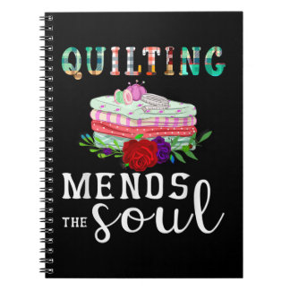 Quilting Mends Soul Quilter Gift | Quilting Lovers Notebook