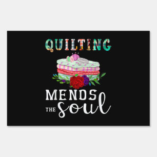 Quilting Mends Soul Quilter Gift   Quilting Lovers Sign