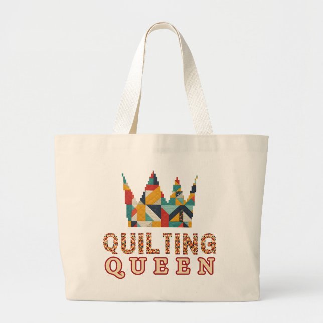Quilting Queen - Funny Quilter - Quilting Lovers Large Tote Bag (Front)