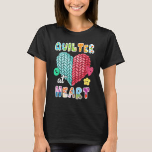 Quilting Quilter At Heart Quilt Sewing Is My Favo T-Shirt