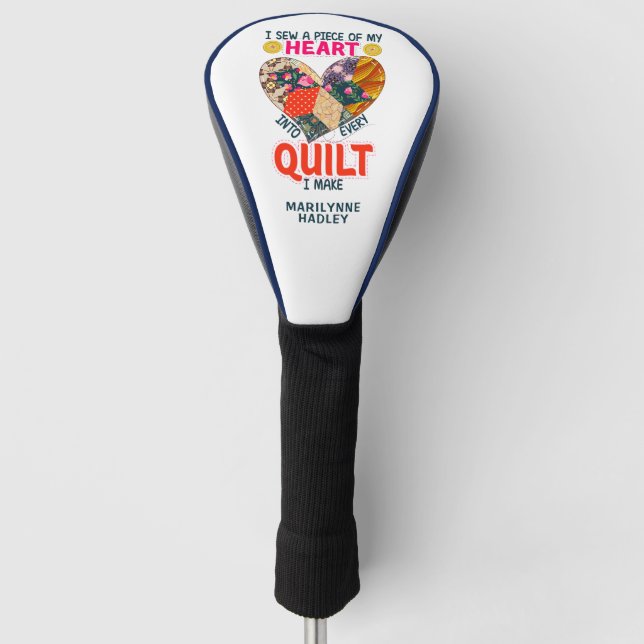 Quilting Saying Gift for Quilting Golf Lovers Head Cover (Front)