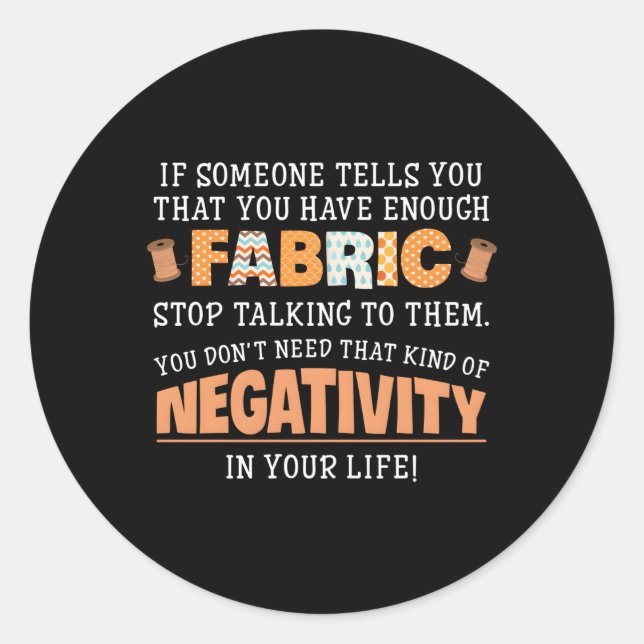 Quilting Sewing Quote For Sewer Quilter Classic Round Sticker (Front)