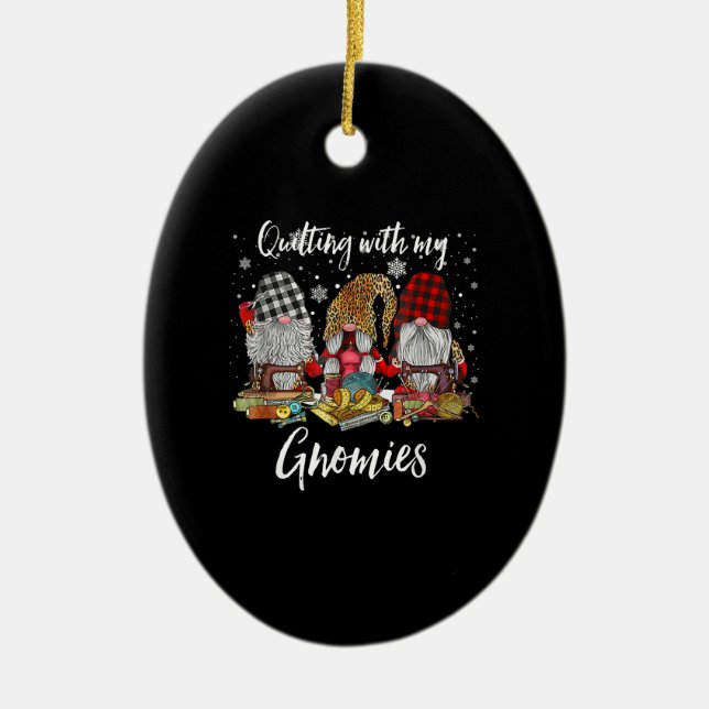 Quilting With My Gnomies Christmas Gnomes Holiday Ceramic Ornament (Front)