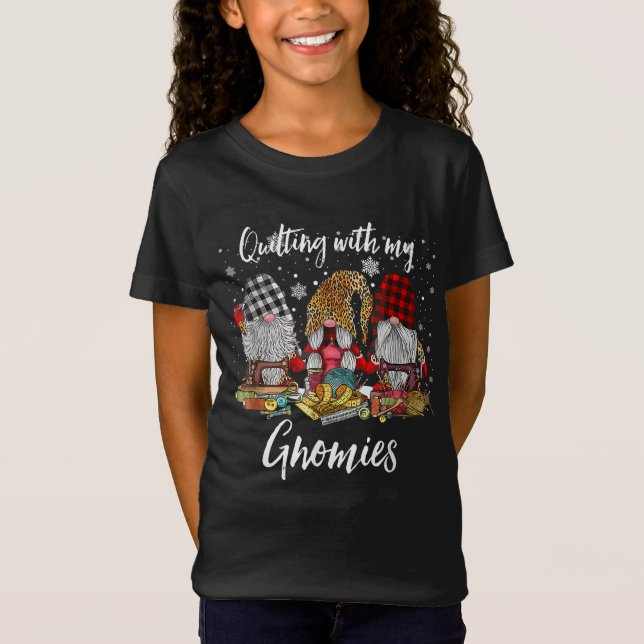 Quilting With My Gnomies Christmas Gnomes Holiday T-Shirt (Front)