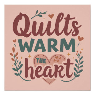 "Quilts Warm The Heart" Cozy Quilting Cottagecore Poster