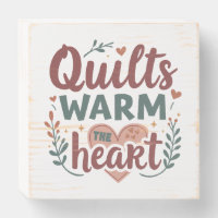 "Quilts Warm The Heart" Cozy Quilting Cottagecore
