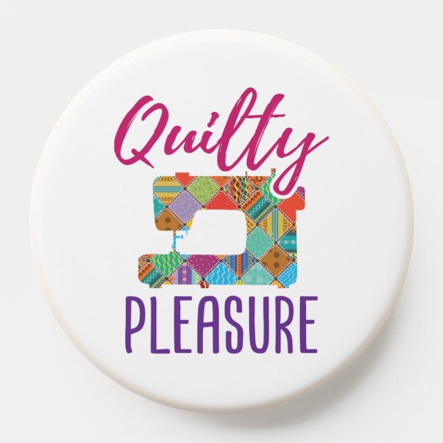 Quilty Pleasure Quilting Lover Quilter Sew Quilts PopSocket (Popsocket)