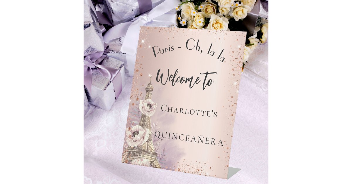 Quinceanera Paris eiffel tower rose gold welcome Pedestal Sign | Zazzle