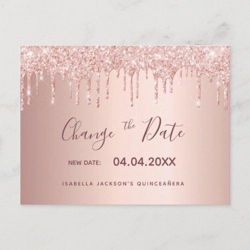 Quinceanera rose gold glitter drip change the date postcard