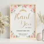 Quinceañera Sweet 16 Blush Pink Floral Thank You Poster<br><div class="desc">Personalize this lovely sign with own wording easily and quickly,  simply press the customize it button to further re-arrange and format the style and placement of the text.  Matching items available in store! (c) The Happy Cat Studio</div>