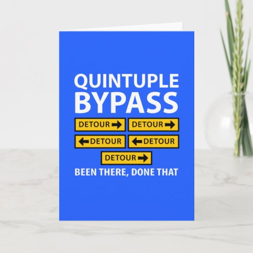 Quintuple Bypass Surgery Detour Signs Funny Card