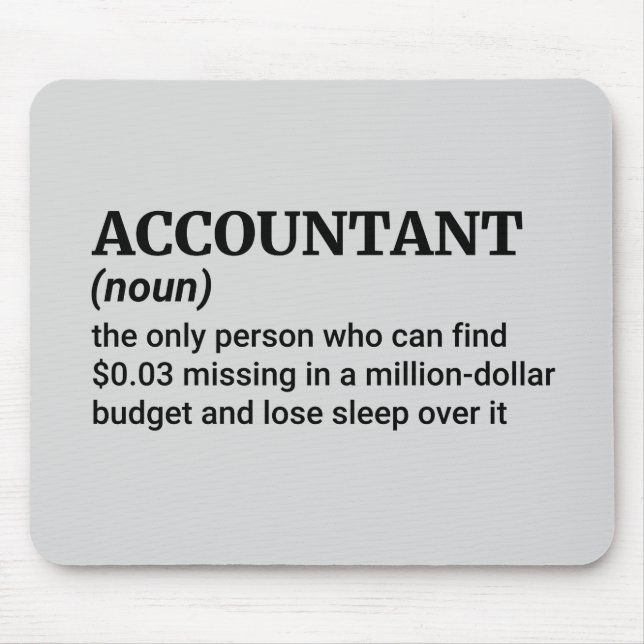 Quirky Accountant Humor Mouse Pad (Front)