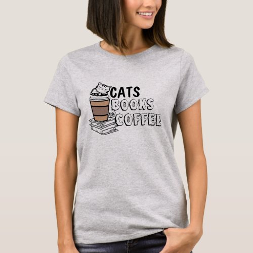 Quirky Cat Lover Tee _ Cats Books and Coffee