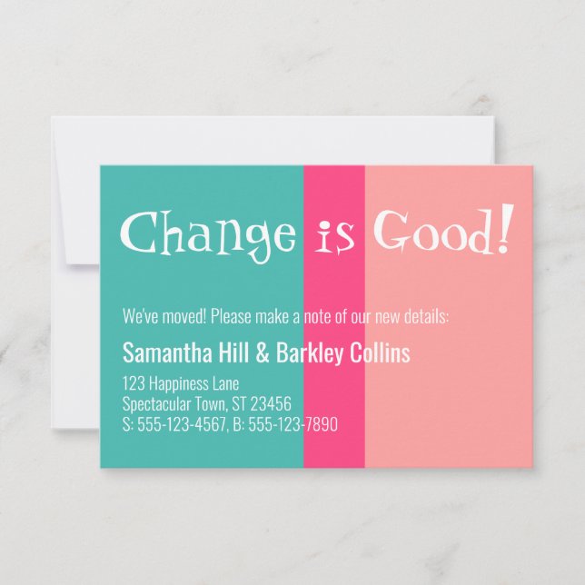 Quirky "Change is Good" Colorful New Address Card (Front)