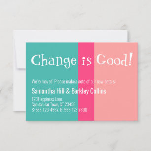 Quirky "Change is Good" Colorful New Address Card