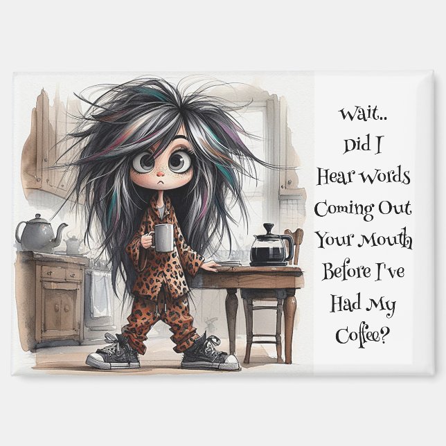 Quirky Coffee Lady Wait Magnet (Front)