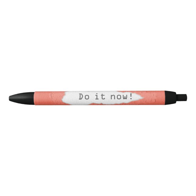 Quirky Do It Now Motivational Quote Pen (Front)