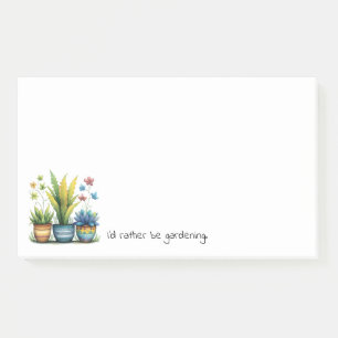 Quirky Flower Pots I'd Rather Be Gardening Post-it Notes