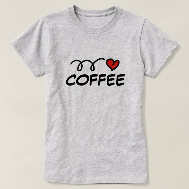Quirky I heart coffee t shirt for barista (Design Front)