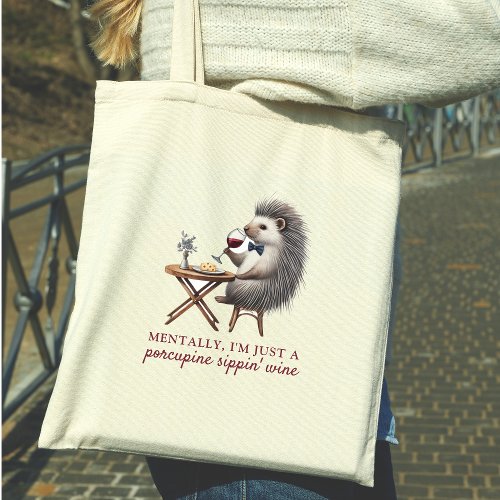 Quirky Pun Porcupine Sippin Wine Funny Wine Lover Tote Bag