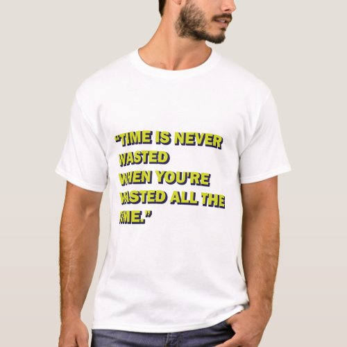 Quirky Quote T_Shirt