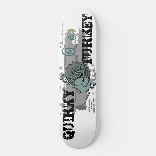 QUIRKY TURKEY Skate Life Custom Deck (Front)