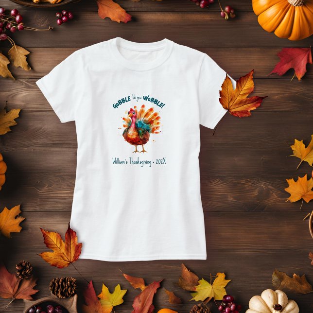 Quirky Turkey Women's Gobble Til You Wobble  T-Shirt (
women's thanksgiving gobble til you wobble t shirt)