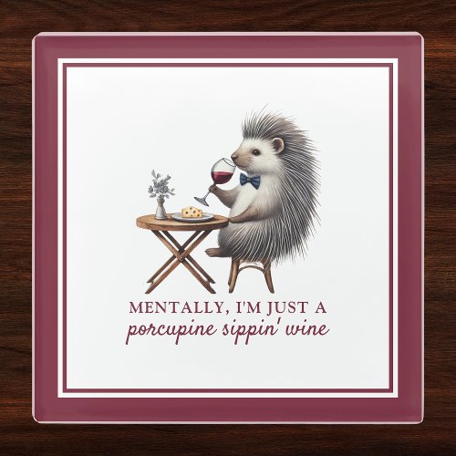 Quirky Unique Porcupine Sippin Wine Funny  Glass Coaster