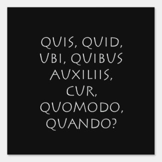 Quis Quid Ubi Quibus Auxiliis Cur Quomodo Quando Sign