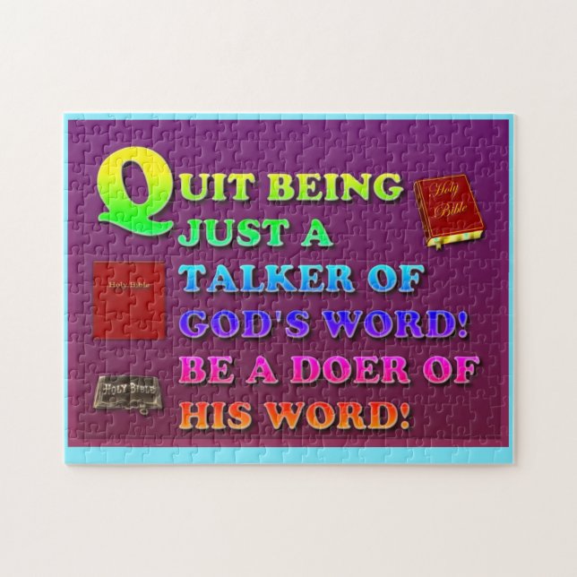 Quit Being Just A Talker Of God's Word! Be A Doer! Jigsaw Puzzle (Horizontal)