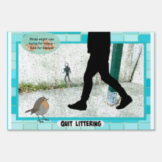 Quit Littering Sign