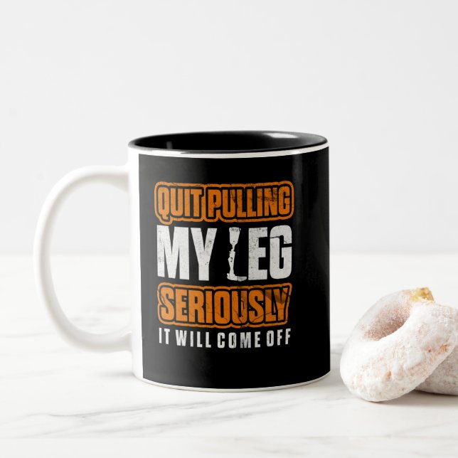 Quit Pulling My Leg Amputee Wheelchair Prosthetic Two-Tone Coffee Mug (With Donut)