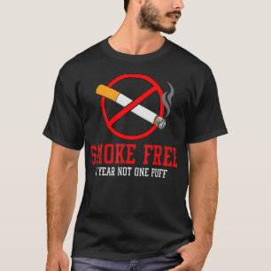 Quit Smoking Gift Stop Smoke Free  T-Shirt