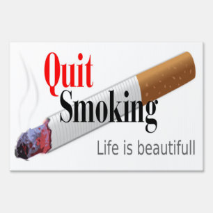QUIT SMOKING YARD SIGN