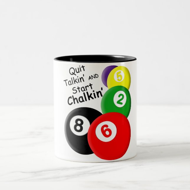 Quit Talkin' Start Chalkin' Two-Tone Coffee Mug (Center)