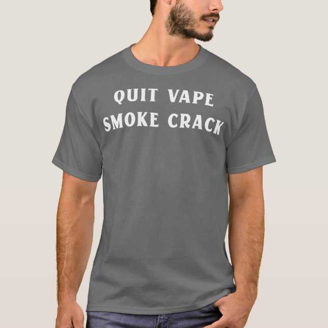 Quit vape T-Shirt (Front)