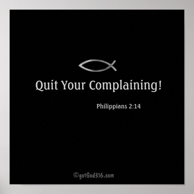 Quit Your Complaining! gotGod316.com Poster (Front)
